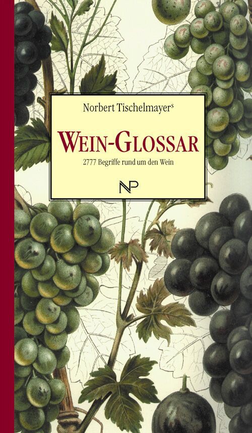 Tischelmayer Norbert - Wein-Glossar
