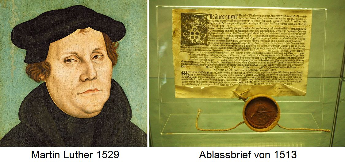 Martin Luther 1529 und Ablassbrief von 1513